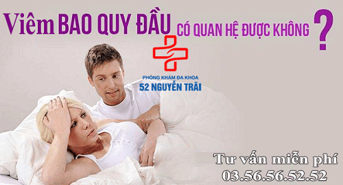 viêm bao quy đầu có quan hệ được không