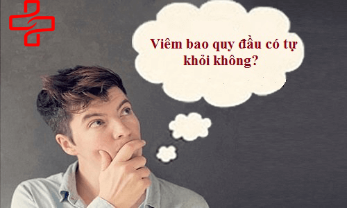 viêm bao quy đầu có tự khỏi không